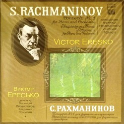 Пластинка Виктор Ересько С.Рахманинов. Концерт №1 / Рапсодия на тему Паганини